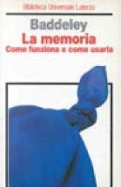 La memoria. Come funziona e come usarla