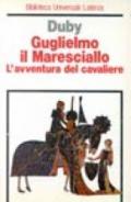 Guglielmo il Maresciallo. L'avventura del cavaliere