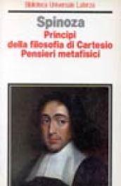 Principi della filosofia di Cartesio. Pensieri metafisici