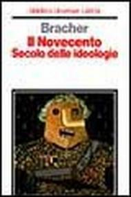 Il Novecento. Secolo delle ideologie