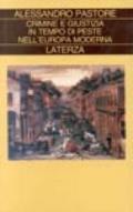Crimine e giustizia in tempo di peste nell'Europa moderna