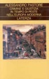 Crimine e giustizia in tempo di peste nell'Europa moderna