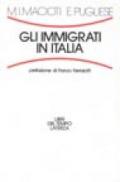 Gli immigrati in Italia