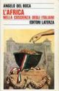 L'Africa nella coscienza degli italiani. Miti, memorie, errori, sconfitte