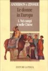 Le donne in Europa. 1.Nei campi e nella chiese