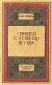 Emozioni e desideri in Cina. La riflessione neoconfuciana dalla metà del XIV alla metà del XIX secolo