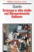 Scienza e vita civile nel Rinascimento italiano
