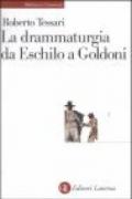 La drammaturgia da Eschilo a Goldoni