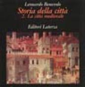 Storia della città. 2.La città medievale