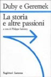 La storia e le altre passioni