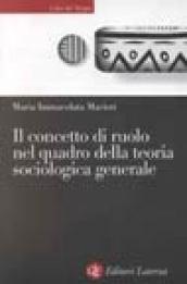 Il concetto di ruolo nel quadro della teoria sociologica generale