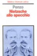 Nietzsche allo specchio