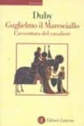 Guglielmo il maresciallo. L'avventura del cavaliere