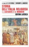 Storia dell'Italia religiosa. 1.L'Antichità e il Medioevo