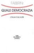 Quale democrazia. L'Italia e gli altri