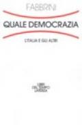 Quale democrazia. L'Italia e gli altri