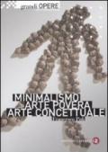 Minimalismo, arte povera, arte concettuale. Ediz. illustrata