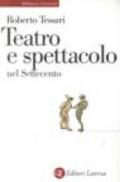 Teatro e spettacolo nel Settecento