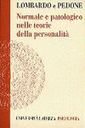 Normale e patologico nelle teorie della personalità. Una analisi dei fondamenti storici della Psicologia