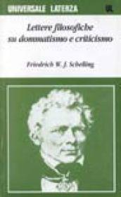 Lettere filosofiche su dommatismo e criticismo