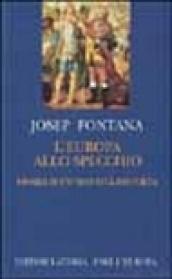 L'Europa allo specchio. Storia di una identità distorta