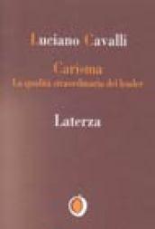 Carisma. La qualità straordinaria del leader