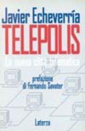 Telepolis. La nuova città telematica