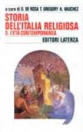 Storia dell'Italia religiosa. 3.L'Età contemporanea