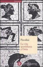 La vita quotidiana a Ostia