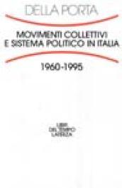 Movimenti collettivi e sistema politico in Italia (1960-1995)