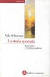 La storia spezzata. Roma antica e Occidente moderno