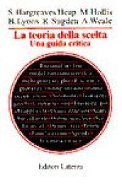 La teoria della scelta. Una guida critica