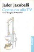 Cento no alla Tv