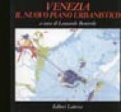 Venezia. Il nuovo piano urbanistico