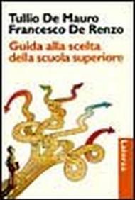 Guida alla scelta della scuola superiore