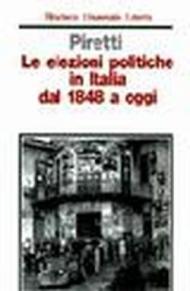 Le elezioni politiche in Italia dal 1848 a oggi