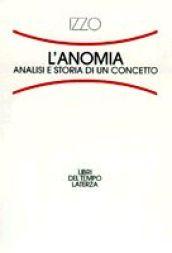 L'anomia. Analisi e storia di un concetto