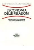 L'economia delle relazioni. Ricchezza e occupazione nell'età postindustriale