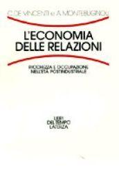 L'economia delle relazioni. Ricchezza e occupazione nell'età postindustriale