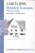 Heinrich Tessenow. Pensiero utopico, germanità, architettura