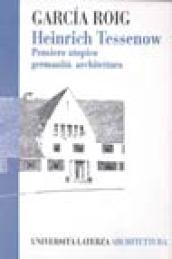 Heinrich Tessenow. Pensiero utopico, germanità, architettura