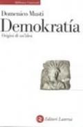 Demokratia. Origini di un'idea