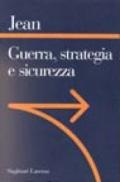 Guerra, strategia e sicurezza