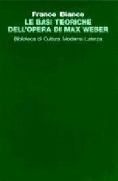 Le basi teoriche dell'opera di Max Weber