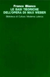 Le basi teoriche dell'opera di Max Weber