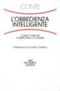 L'obbedienza intelligente. Come e perché si rispettano le norme