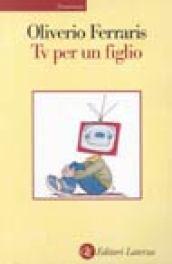 Tv per un figlio