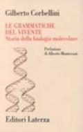 Le grammatiche del vivente. Storia della biologia molecolare