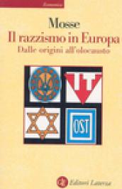 Il razzismo in Europa. Dalle origini all'olocausto