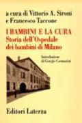 I bambini e la cura. Storia dell'Ospedale dei bambini di Milano